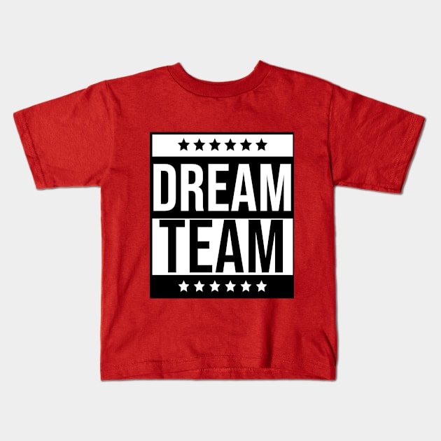 dream team partner association efficiency Kids T-Shirt by Catcrea